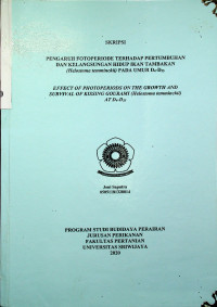 PENGARUH FOTOPERIODE TERHADAP PERTUMBUHAN DAN KELANGSUNGAN HIDUP IKAN TAMBAKAN (HELOSTOMA TEMMINCKKI) PADA UMUR D4-D35