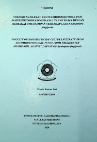 TOKSISITAS FILTRAT KULTUR BIOINSEKTISIDA DARI JAMUR ENTOMOPATOGEN ASAL TANAH RAWA DENGAN BERBAGAI UMUR SIMPAN TERHADAP LARVA SPODOPTERA FRUGIPERDA