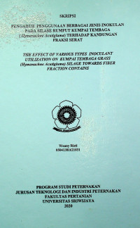 PENGARUH PENGGUNAAN BERBAGAI JENIS INOKULAN PADA SILASE RUMPUT KUMPAI TEMBAGA(Hymenachne Acutigluma) TERHADAP KANDUNGAN FRAKSI SERAT