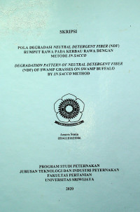 POLA DEGRADASI NEUTRAL DETERGENT FIBER (NDF) RUMPUT RAWA PADA KERBAU RAWA DENGAN METODE IN SACCO