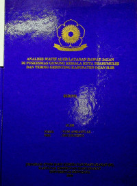 ANALISIS WASTE ALUR LAYANAN RAWAT JALAN DI PUSKESMAS GUNUNG KEMALA KOTA PRABUMULIH DAN TEBING GERINTING KABUPATEN OGAN ILIR