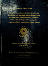KINERJA PERKERASAN LENTUR HOT ROLLED SHEET–WEARING COURSE (HRS-WC) DAN ASPHALT CONCRETE-WEARING COURSE (AC-WC) DENGAN PEMANFAATAN LIMBAH FLY.ASH DAN BOTTOM.ASH PLTU.BANJARSARI KABUPATEN LAHAT MENGGUNAKAN METODE MARSHALL IMMERSION DAN CANTABRO