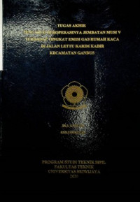 PENGARUH BEROPERASINYA JEMBATAN MUSI V TERHADAP TINGKAT EMISI GAS RUMAH KACA DI JALAN LETTU KARIM KADIR KECAMATAN GANDUS