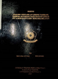 ANALISIS KESTABILAN LERENG TAMBANG TERBUKA BATUBARA PADA BATUAN LEMAH PIT A MUSI BANYUASIN SUMATERA SELATAN