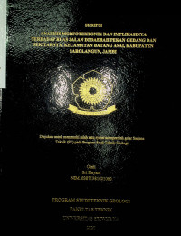 ANALISIS MORFOTEKTONIK DAN IMPLIKASINYA TERHADAP RUAS JALAN DI DAERAH PEKAN GEDANG DAN SEKITARNYA, KECAMATAN BATANG ASAI, KABUPATEN SAROLANGUN, JAMBI