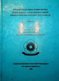 PENGEMBANGAN MEDIA KOMIK DIGITAL UNTUK PEMBELAJARAN MENULIS CERPEN PESERTA DIDIK KELAS IX SMPN 36 PALEMBANG