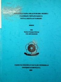 PEMAHAMAN SISWA KELAS XI DI SMA NEGERI 3 PALEMBANG TENTANG BAHAYA PENYALAHGUNAAN NARKOBA