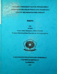 ANALISIS TERHADAP FAKTOR PENGHAMBAT KEBIJAKAN RELOKASI PEDAGANG PASAR PAGI SEKAYU KE PASAR RANDIK SEKAYU