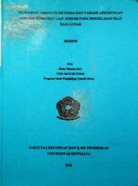 PENGARUH VARIASI ELEKTRODA DAN VARIASI LINGKUNGAN KOROSIF TERHADAP LAJU KOROSI PADA PENGELASAN PLAT BAJA LUNAK