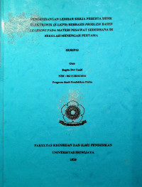 PENGEMBANGAN LEMBAR KERJA PESERTA DIDIK ELEKTRONIK (E-LKPD) BERBASIS PROBLEM BASED LEARNING PADA MATERI PESAWAT SEDERHANA DI SEKOLAH MENENGAH PERTAMA