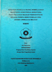 PENGARUH PENERAPAN MODEL PEMBELAJARAN MEANINGFUL INTRUCTIONAL DESIGN PADA MATA PELAJARAN SEJARAH TERHADAP HASIL BELAJAR PESERTA DIDIK DI KELAS X SMA NEGERI 1 INDRALAYA SELATAN