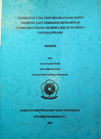 PENERAPAN STRATEGI MELIHAT DARI SUDUT PANDANG LAIN TERHADAP KEMAMPUAN PEMECAHAN MASALAH SISWA KELAS XI SMAN 1 PANGKALPINANG