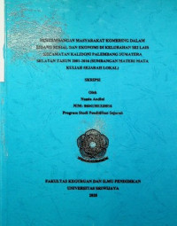 PERKEMBANGAN MASYARAKAT KOMERING DALAM BIDANG SOSIAL DAN EKONOMI DI KELURAHAN SEI LAIS KECAMATAN KALIDONI PALEMBANG SUMATERA SELATAN TAHUN 2001-2016 (SUMBANGAN MATERI MATA KULIAH SEJARAH LOKAL)	 