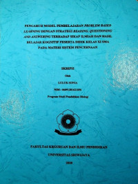 PENGARUH MODEL PEMBELAJARAN PROBLEM BASED LEARNING DENGAN STRATEGI READING, QUESTIONING AND ANSWERING TERHADAP SIKAP ILMIAH DAN HASIL BELAJAR KOGNITIF PESERTA DIDIK KELAS XI SMA PADA MATERI SISTEM PENCERNAAN