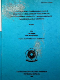 PENGARUH MEDIA PEMBELAJARAN CABRI 3D BERBANTUAN MEDIA KONKRIT TERHADAP HASIL BELAJAR PESERTA DIDIK KELAS V SDN 41 PALEMBANG PADA PEMBELAJARAN GEOMETRI