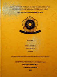 PENGARUH SISTEM PERPAJAKAN, TARIF PAJAK DAN KUALITAS PEMERIKSAAN PAJAK TERHADAP PENGGELAPAN PAJAK (STUDI PADA KPP PRATAMA PALEMBANG ILIR BARAT)