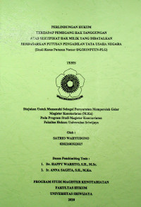 PERLINDUNGAN HUKUM TERHADAP PEMEGANG HAK TANGGUNGAN ATAS SERTIPIKAT HAK MILIK YANG DIBATALKAN BERDASARKAN PUTUSAN PENGADILAN TATA USAHA NEGARA (Studi Kasus Putusan Nomor 8/G/2019/PTUN-PLG)