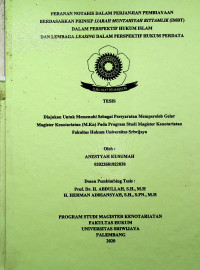 PERANAN NOTARIS DALAM PERJANJIAN PEMBIAYAAN BERDASARKAN PRINSIP IJARAH MUNTAHIYAH BITTAMLIK (IMBT) DALAM PERSPEKTIF HUKUM ISLAM DAN LEMBAGA LEASING DALAM PERSPEKTIF HUKUM PERDATA