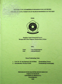 NOTARIS YANG MEMBERIKAN KESAKSIAN DALAM PROSES PERADILAN TANPA PERSETUJUAN MAJELIS KEHORMATAN NOTARIS