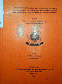 UJI SKEMA PARAMETERISASI KUMULUS NEW TIEDTKE PADA MODEL WEATHER RESEARCH AND FORECASTING - ADVANCED RESEARCH WRF WRF-ARW) UNTUK PREDIKSI CURAH HUJAN DI KOTA PALEMBANG