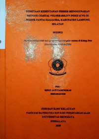 PEMETAAN KERENTANAN PESISIR MENGGUNAKAN METODE COASTAL VULNERABILITY INDEX (CVI) DI PESISIR PANTAI KALIANDA, KABUPATEN LAMPUNG SELATAN