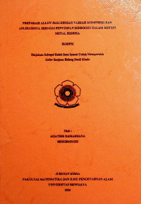 PREPARASI ALLOY Fe/Al DENGAN VARIASI KOMPOSISI DAN APLIKASINYA SEBAGAI PENYIMPAN HIDROGEN DALAM SISTEM METAL HIDRIDA