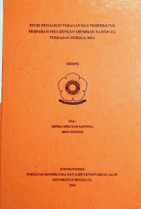 STUDI PENGARUH TEKANAN DAN TEMPERATUR PREPARASI MEA DENGAN MEMBRAN NAFION 212 TERHADAP KINERJA MEA