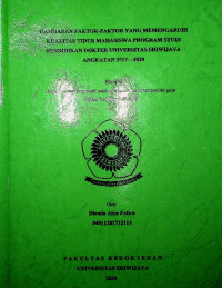 GAMBARAN FAKTOR-FAKTOR YANG MEMENGARUHI KUALITAS TIDUR MAHASISWA PROGRAM STUDI PENDIDIKAN DOKTER UNIVERSITAS SRIWIJAYA ANGKATAN 2017—2020