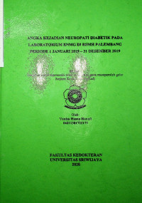 ANGKA KEJADIAN NEUROPATI DIABETIK PADA LABORATORIUM ENMG DI RSMH PALEMBANG PERIODE 1 JANUARI 2019 – 31 DESEMBER 2019