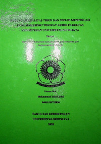 HUBUNGAN KUALITAS TIDUR DAN SIKLUS MENSTRUASI PADA MAHASISWI TINGKAT AKHIR FAKULTAS KEDOKTERAN UNIVERSITAS SRIWIJAYA