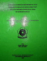 PENGARUH DOMINASI EKSTREMITAS ATAS TERHADAP KEKUATAN GENGGAMAN DAN KELUHAN MUSKULOSKELETAL PADA IBU RUMAH TANGGA