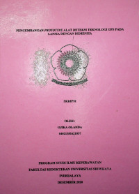 PENGEMBANGAN PROTOTYPE ALAT DETEKSI TEKNOLOGI GPS PADA LANSIA DENGAN DEMENSIA
