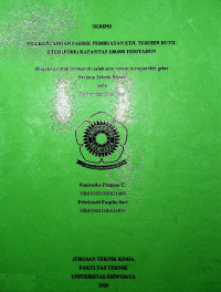 PRA RANCANGAN PABRIK PEMBUATAN ETIL TERSIER BUTIL ETER (ETBE) KAPASITAS 100.000 TON/TAHUN