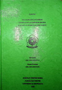 PRA RANCANGAN PABRIK PEMBUATAN ALUMINIUM OKSIDA KAPASITAS 300.000 TON PER TAHUN