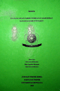 PRA RANCANGAN PABRIK PEMBUATAN ASAM SITRAT KAPASITAS 65.000 TON/TAHUN