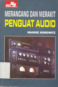 MERANCANG DAN MERAKIT PENGUAT AUDIO