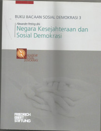 BUKU BACAAN SOSIAL DEMOKRASI 3: Negara Kesejahteraan dan Sosial Demokrasi