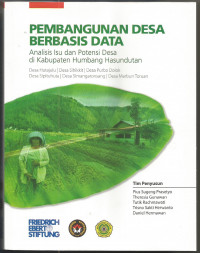 PEMBANGUNAN DESA BERBASIS DATA: Analisis Isu dan Potensi Desa di Kabupaten Humbang Hasundutan (Desa Hutajulu, Desa Sihikkit, Desa Purba Dolok, Desa Sipituhuta, Desa Simangaronsang, Desa Marbun Toruan)