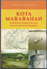 KOTA MARABAHAN: KABUPATEN BARITO KUALA DALAM LINTASAN SEJARAH