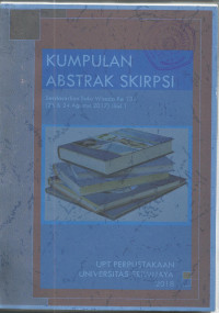 KUMPULAN ABSTRAK SKRIPSI Berdasarkan Buku Wisuda Ke 131 (23 & 24 Agustus 2017) Jilid 1