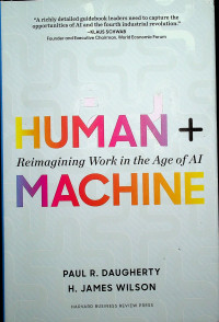 HUMAN + Reimagining Work in the Age of AI MACHINE