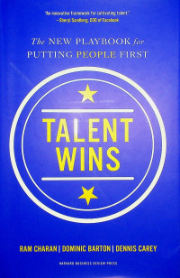 The NEW PLAYBOOK for PUTTING PEOPLE FIRST: TALENT WINS