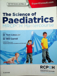The Science of Paediatrics: MRCPCH Mastercourse