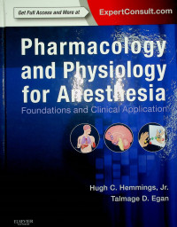 Pharmacology and Physiology for Anesthesia: Foundations and Clinical Application