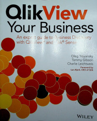 QlikView Your Business: An expert guide to Business Discovery with QlikView and Qlik Sense