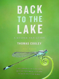 BACK TO THE LAKE : A READER AND GUIDE