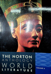 THE NORTON ANTHOLOGY WORLD LITERATURE, VOLUME A