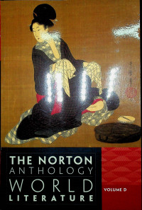 THE NORTON ANTHOLOGY WORLD LITERATURE, VOLUME D