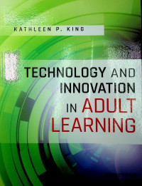 TECHNOLOGY AND INNOVATION IN ADULT LEARNING