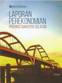 LAPORAN PEREKONOMIAN PROVINSI SUMATERA SELATAN FEBRUARI 2020